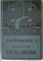 kniha Král - bídák historický nástin z doby panování Ludvíka XV., F. Topič 1910