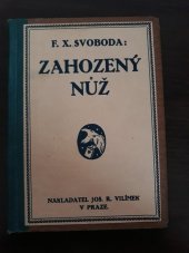 kniha Zahozený nůž hra o 4 děj., Jos. R. Vilímek 1923