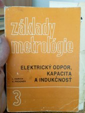 kniha Základy metrológie Elektrický odpor, kapacita a indukčnosť, VÚNM 1980