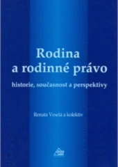kniha Rodina a rodinné právo historie, současnost a perspektivy, Eurolex Bohemia 2005