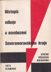 kniha Místopis odboje a osvobození Severomoravského kraje, Státní vědecká knihovna 1975