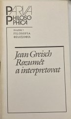 kniha Rozumět a interpretovat hermeneutické paradigma, Filosofia 1995