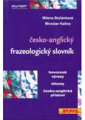 kniha Česko-anglický frazeologický slovník, Ekopress 2004