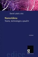 kniha Nanovlákna teorie, technologie a použití, Academia 2023