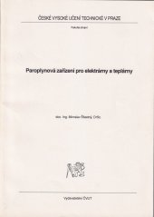 kniha Paroplynová zařízení pro elektrárny a teplárny, ČVUT 1993