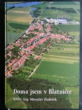 kniha Doma jsem v Blatničce, Obec Blatnička 2012