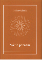 kniha Světlo poznání, Nová tiskárna Pelhřimov 2017