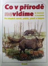 kniha Co v přírodě nevidíme po stopách savců, ptáků, plazů a hmyzu, Granit 1995