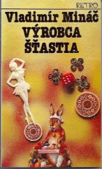 kniha Výrobca šťastia, Slovenský spisovateľ 1987