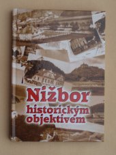 kniha Nižbor historickým objektivem,  Printo, s.r.o., Ostrava - Poruba 2015