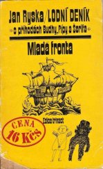 kniha Lodní deník o příhodách Budhy, Pípy a Šerifa, Mladá fronta 1973