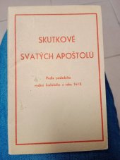 kniha Skutkové svatých apoštolů podle posledního vydání Kralického z roku 1613, Britická a zahraniční společnost biblická 1931