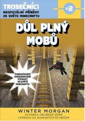 kniha Trosečníci 2. - Důl plný mobů, Computer Press 2018