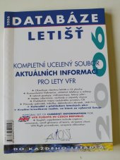 kniha Databáze letišť 2006 kompletní ucelený soubor aktuálních informací pro lety VFR, Avion - Patrik Sainer 2006