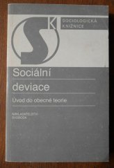 kniha Sociální deviace úvod do obecné teorie, Svoboda 1988