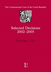 kniha The Constitutional court of the Czech republic selected decisions 2002-2003., Linde 