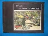 kniha Alpinum v zahradě, Zahrady 1941