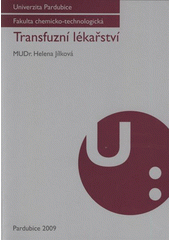 kniha Transfuzní lékařství, Univerzita Pardubice 2009