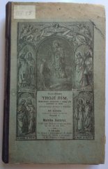 kniha Msgra Gauma Trojí Řím každodenní zkušenosti a dojmy při cestování po Italii, Dědictví Svatojanské 1897