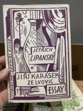 kniha Jiří Karásek ze Lvovic essay, Edice Izmaël 1929