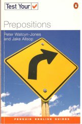 kniha Test Your Prepositions, Pearson Education 2008