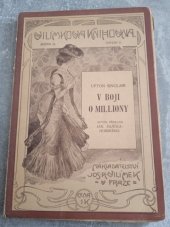 kniha V boji o milliony, Jos. R. Vilímek 1906