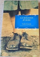 kniha La ragazza di Bube, BUR Biblioteca Univerzale Rizzoli 2007