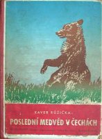 kniha Poslední medvěd v Čechách, Komenium 1947