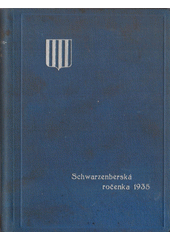 kniha Schwarzenberská ročenka 1935, Svaz českých úředníků a zřízenců knížete ze Schwarzenberku 1935