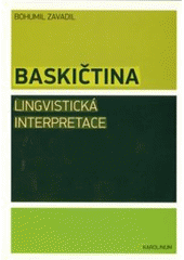 kniha Baskičtina lingvistická interpretace, Karolinum  2010