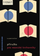 kniha Příručka pro vesnické knihovníky, Orbis 1961