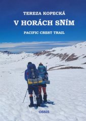 kniha V horách sNím Pacific Crest Trail, OSSIS 2020