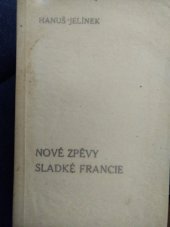 kniha Nové zpěvy sladké Francie, Šolc a Šimáček 1938