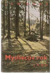 kniha Myslivcův rok 1. - Jaro, Česká grafická Unie 1946