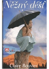 kniha Něžný déšť, Alpress 2011