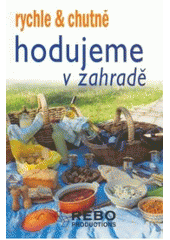 kniha Hodujeme v zahradě, Rebo 2007