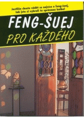 kniha Feng-šuej pro každého, Svojtka & Co. 2013