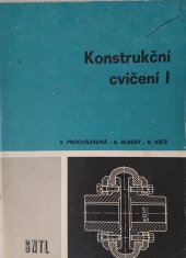 kniha Konstrukční cvičení I učebnice pro 2. roč. stř. prům. škol, SNTL 1989