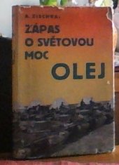 kniha Zápas o světovou moc - olej hospodářsko-politická studie, E. Beaufort 1936