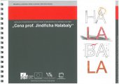 kniha Katalog studentských prací vydaný k příležitosti 10. ročníků soutěže "Cena prof. Jindřicha Halabaly", Mendelova univerzita v Brně 2014