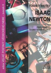 kniha Isaac Newton zakladatel teoretické fyziky, Prometheus 1999