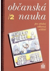 kniha Občanská nauka pro střední odborná učiliště 2., SPN 2002