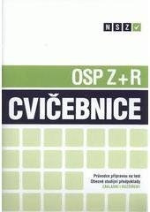 kniha OSP Z+R cvičebnice průvodce přípravou na test Obecné studijní předpoklady - základní i rozšířený : NSZ, SCIO 2011