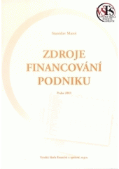 kniha Zdroje financování podniku, Vysoká škola finanční a správní 2003