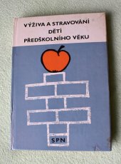 kniha Výživa a stravování dětí předškolního věku, SPN 1986