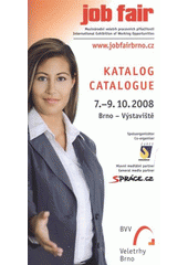 kniha Job Fair mezinárodní veletrh pracovních příležitostí : katalog : 7.-9.10.2008, Brno - Výstaviště = international exhibition of working opportunities : catalogue, EXPO DATA 2008