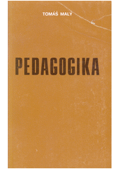 kniha Pedagogika Úvod do pedagogické praxe pro vychovatele a rodiče , Křesťanská akademie 1985