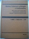 kniha Sbírka řešených příkladů z matematiky logika a množiny, lineární a vektorová algebra, analytická geometrie, posloupnosti a řady, diferenciální a integrální počet funkcí jedné proměnné, SNTL 1982