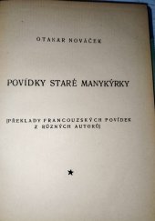 kniha Povídky staré mankýrky Překlady francouzských povídek z různých autorů , Otakar Nováček 1925