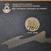 kniha Vysoká škola báňská - Technická univerzita Ostrava = VŠB - Technical University of Ostrava : 1849-2009, En Face 2009